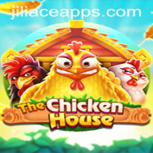 Exploring The Exciting World of TheChickenHouse and Jiliace App